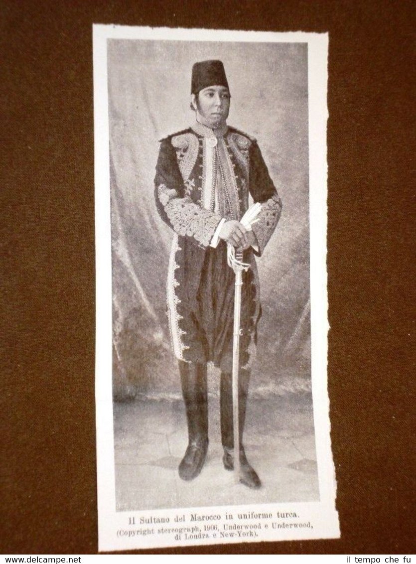 Il Sultano del Marocco nel 1906 In Uniforme di Turchia | Immagine principale