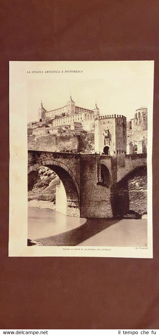 In Spagna nel 1927 Toledo Ponte Alcantara Castello e Granata …