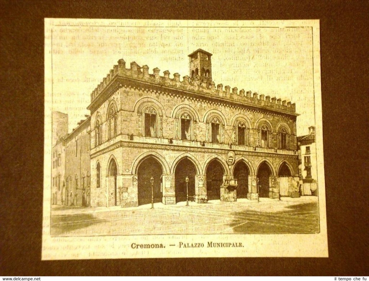 Incisione del 1891 Cremona, il Palazzo del Municipio - Lombardia