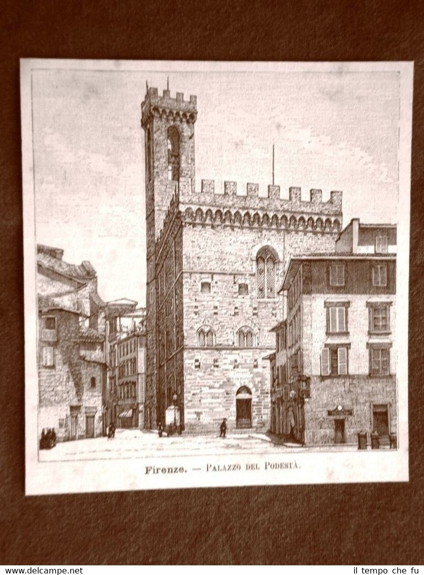 Incisione del 1891 Firenze, Palazzo del Podestà - Toscana