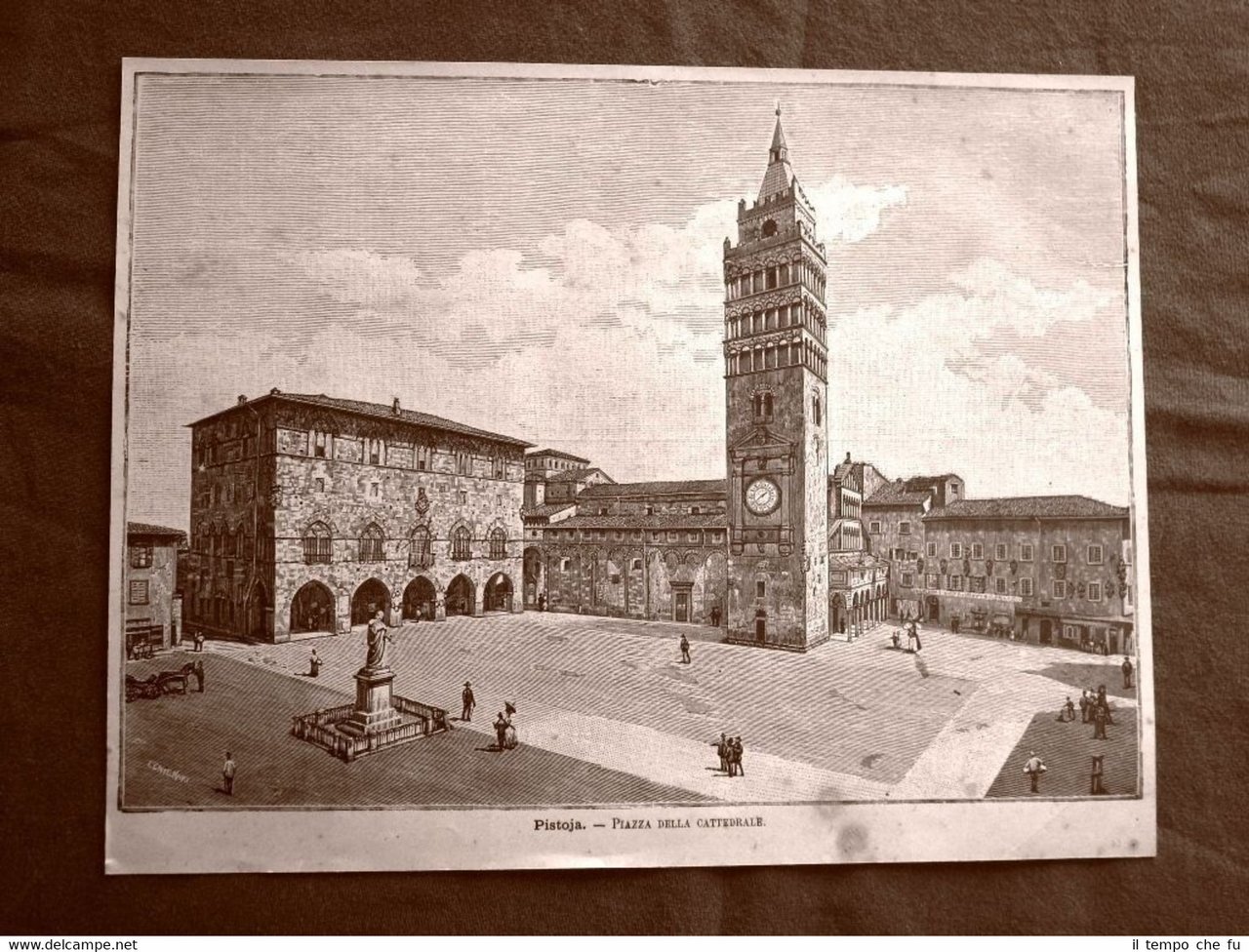 Incisione del 1891 Pistoia, Piazza della Cattedrale - Toscana