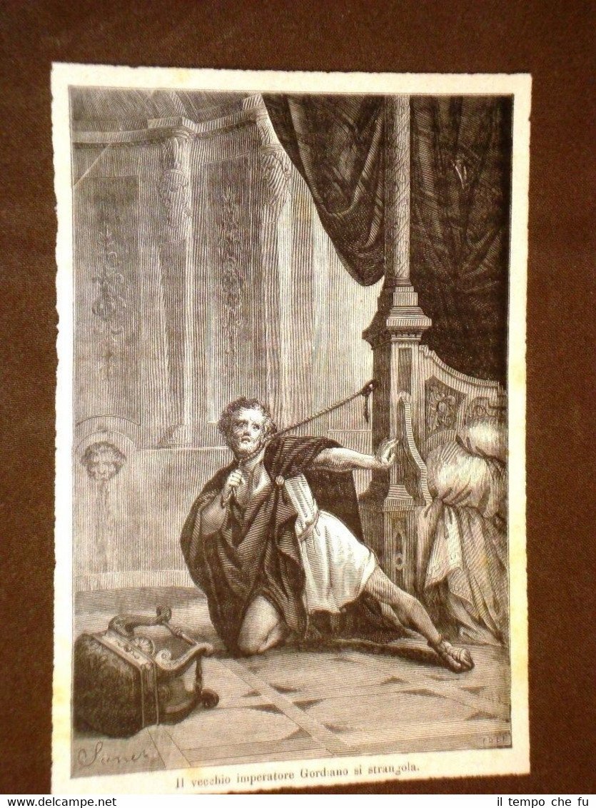 Incisione di fine '800 Il vecchio Imperatore di Roma Gordiano …