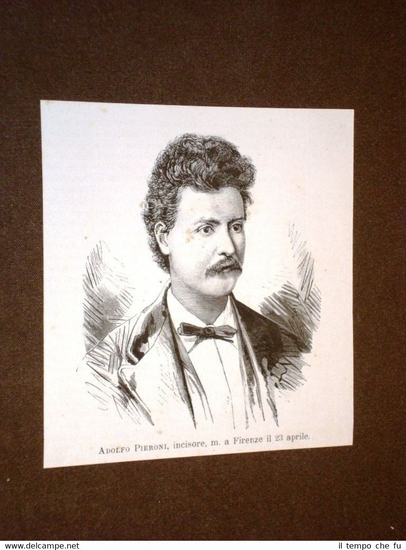 Incisore Adolfo Pieroni Morto il 23 aprile 1875