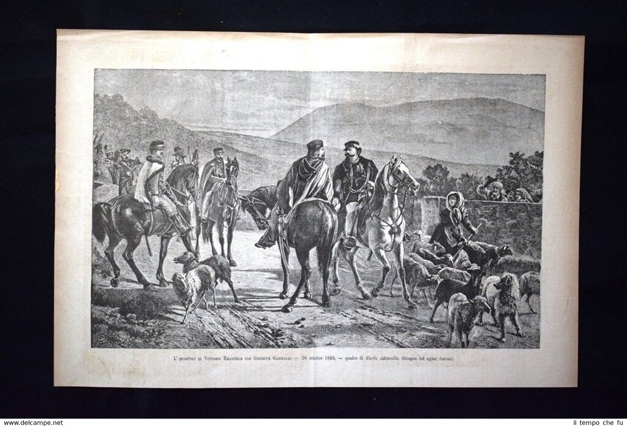 L'incontro di Vittorio Emanuele con Giuseppe Garibaldi - 26 ottobre …