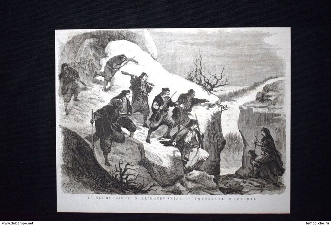 L'insurrezione nell'Erzegovina - Imboscata d'insorti Incisione del 1876