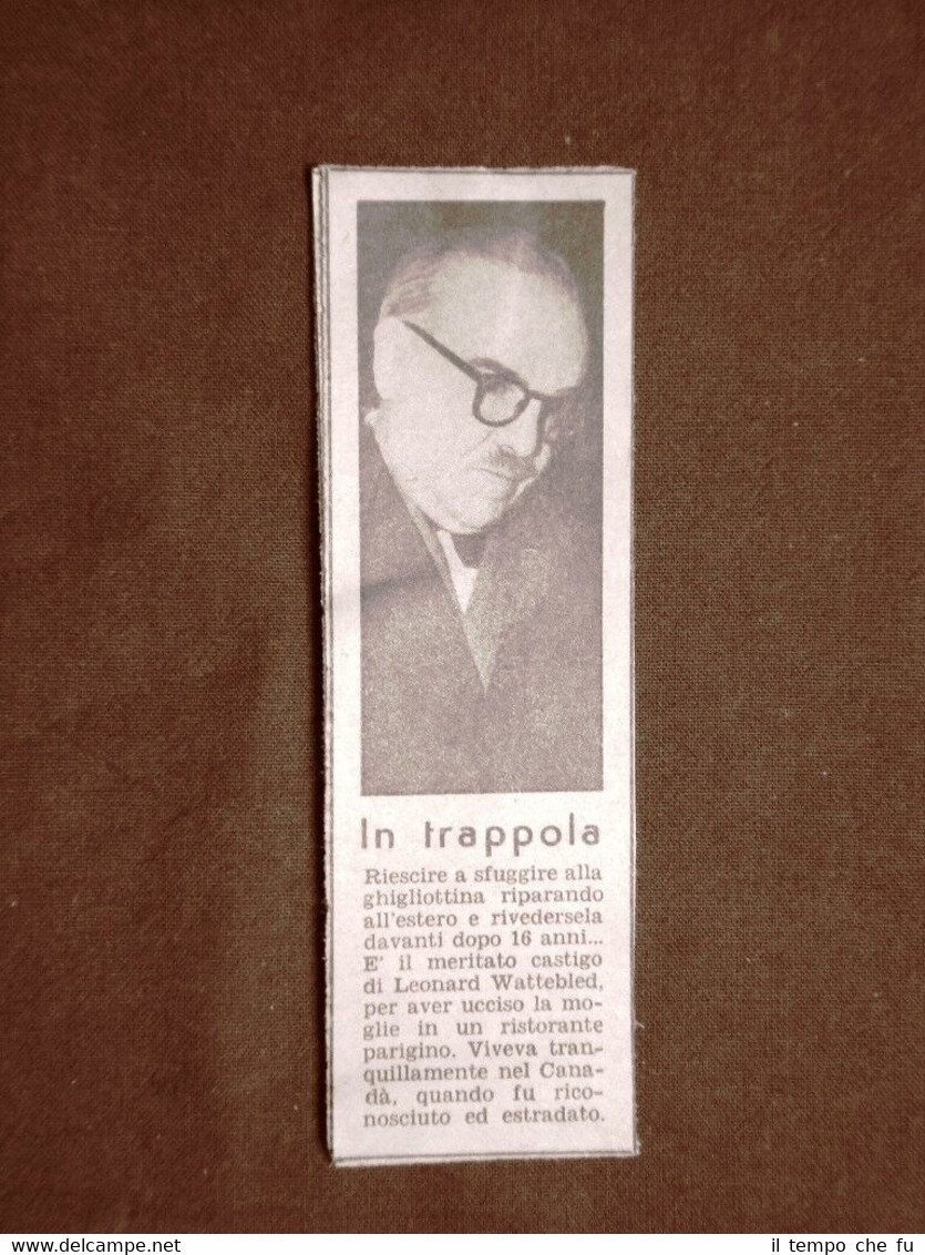 L'uxoricida Leonard Wattebled nel 1953 Estradato dal Canada dopo 16 …