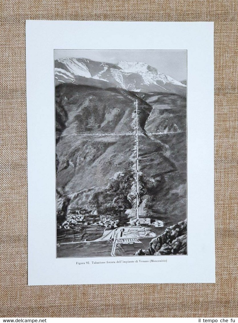 La centrale idroelettrica di Venaus nel 1934 Tubazione forzata Moncenisio …