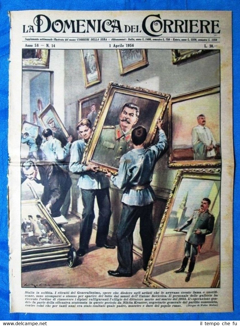 La Domenica del Corriere 1 aprile 1956 Stalin - Gorgorotondo …