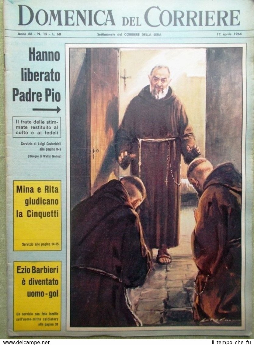 La Domenica del Corriere 12 Aprile 1964 Padre Pio Frate …