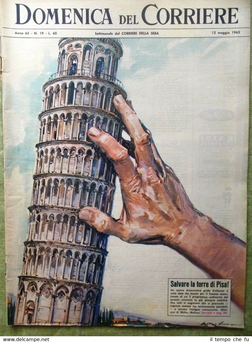 La Domenica del Corriere 12 Maggio 1963 Torre Pisa Kruscev …