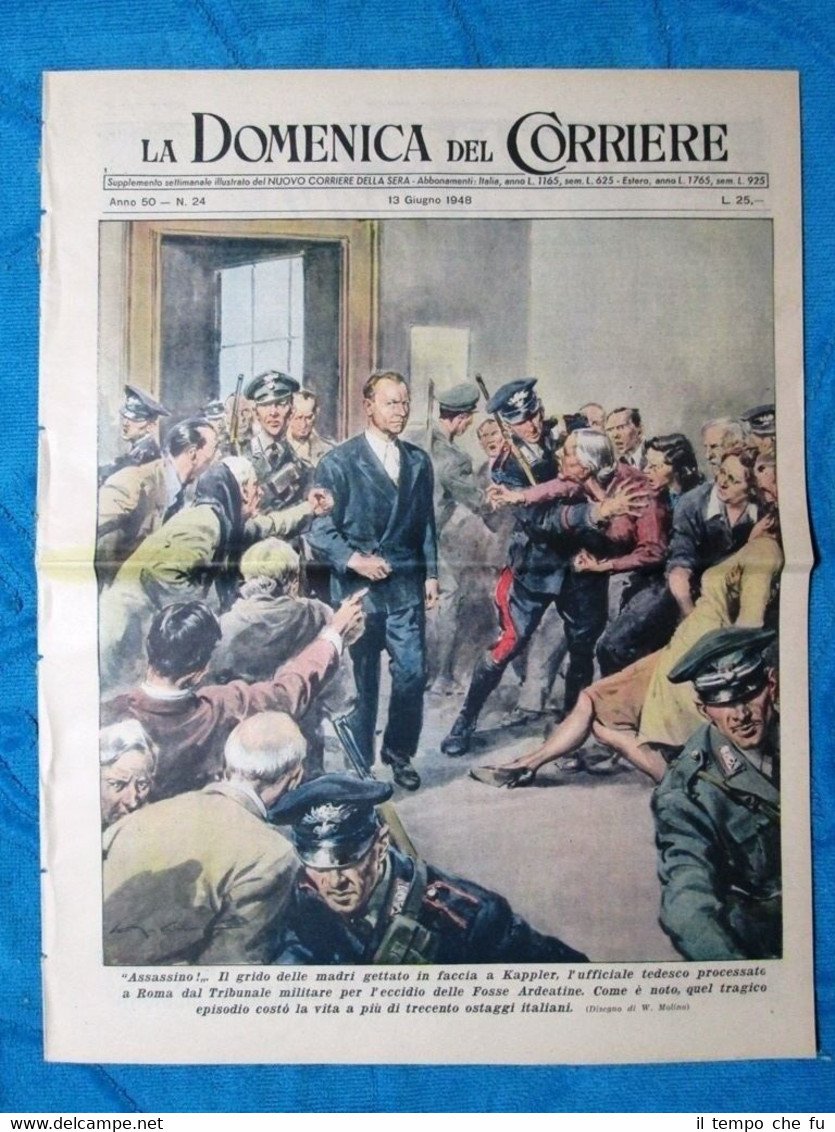 La Domenica del Corriere 13 giugno 1948 Kappler - Vic, …