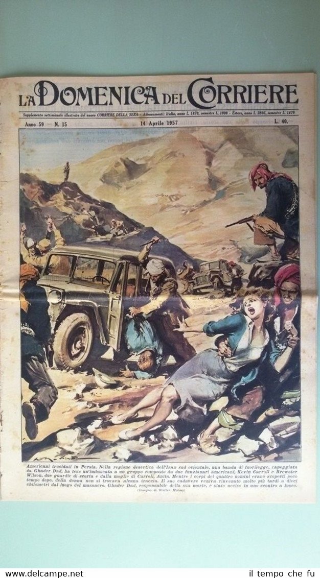 La Domenica del Corriere 14 aprile 1957 Iran - L.Fedrizzi …