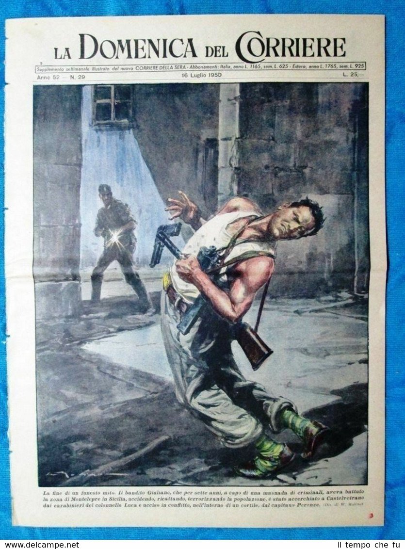 La Domenica del Corriere 16 luglio 1950 Morte Giuliano - …