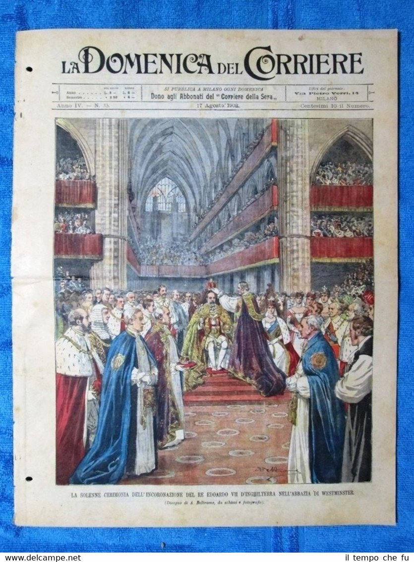 La Domenica del Corriere 17 agosto 1902 Edoardo VII - …