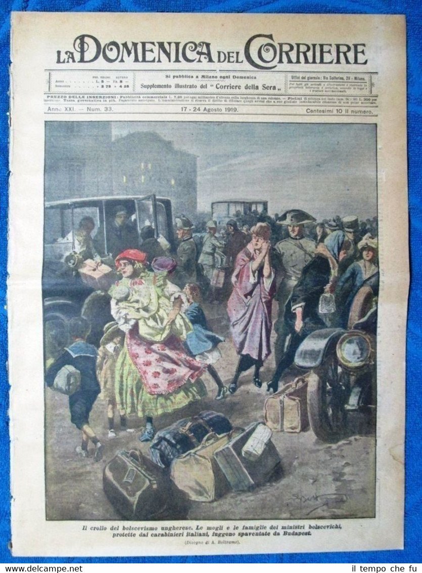 La Domenica del Corriere 17 agosto 1919 Budapest- Milano- Incidente …
