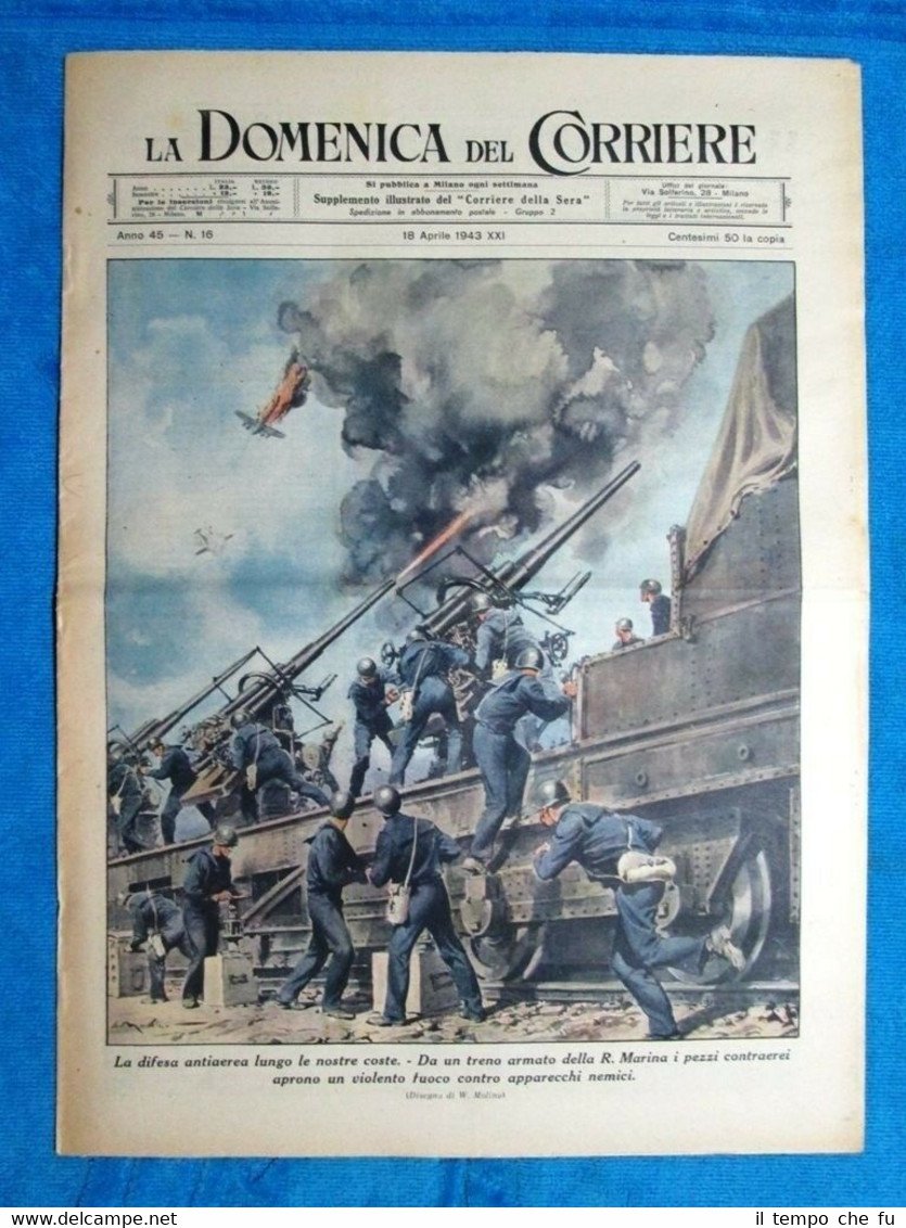 La Domenica del Corriere 18 aprile 1943 WW2 Marina Italia …