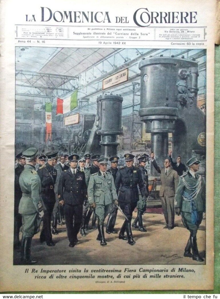 La Domenica del Corriere 19 Aprile 1942 WW2 Re Fiera …
