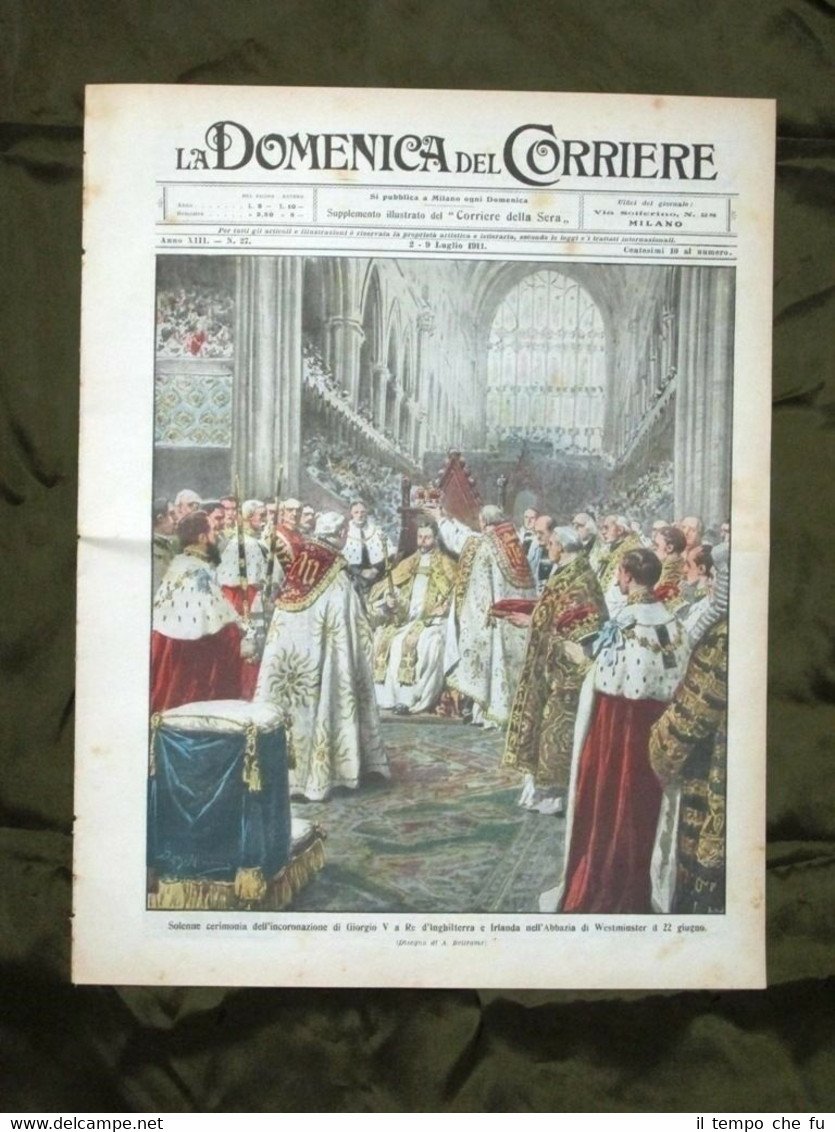 La Domenica del Corriere 2 Luglio 1911 Re Giorgio V …