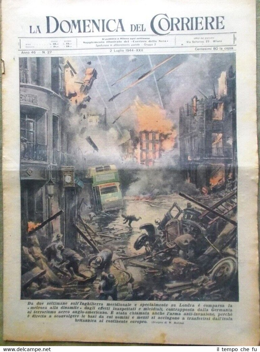 La Domenica del Corriere 2 Luglio 1944 WW2 Inghilterra Dinamite …