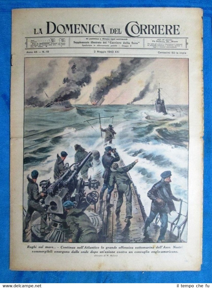 La Domenica del Corriere 2 maggio 1943 WW2 Atlantico - …