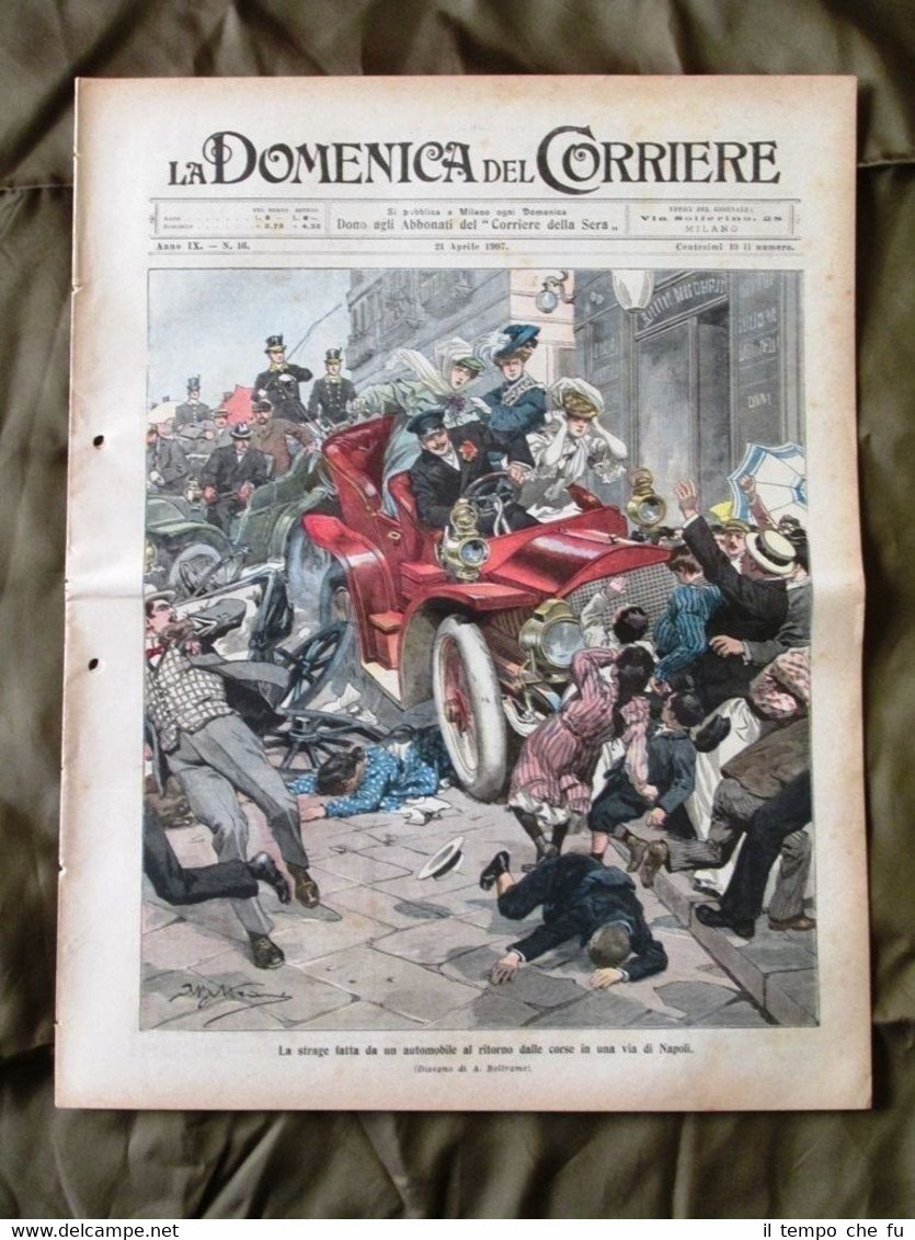 La Domenica del Corriere 21 Aprile 1907 Auto Napoli Re …
