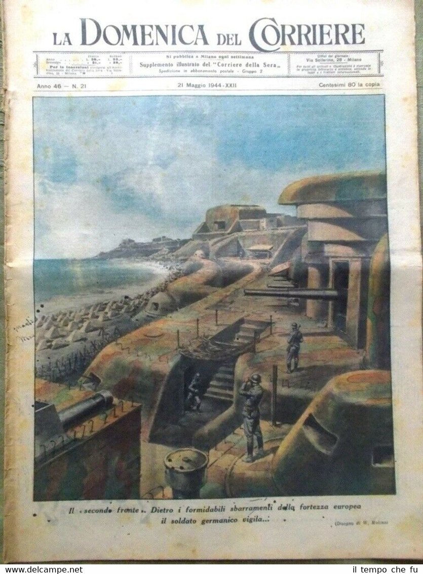 La Domenica del Corriere 21 Maggio 1944 WW2 Fronte Nettuno …