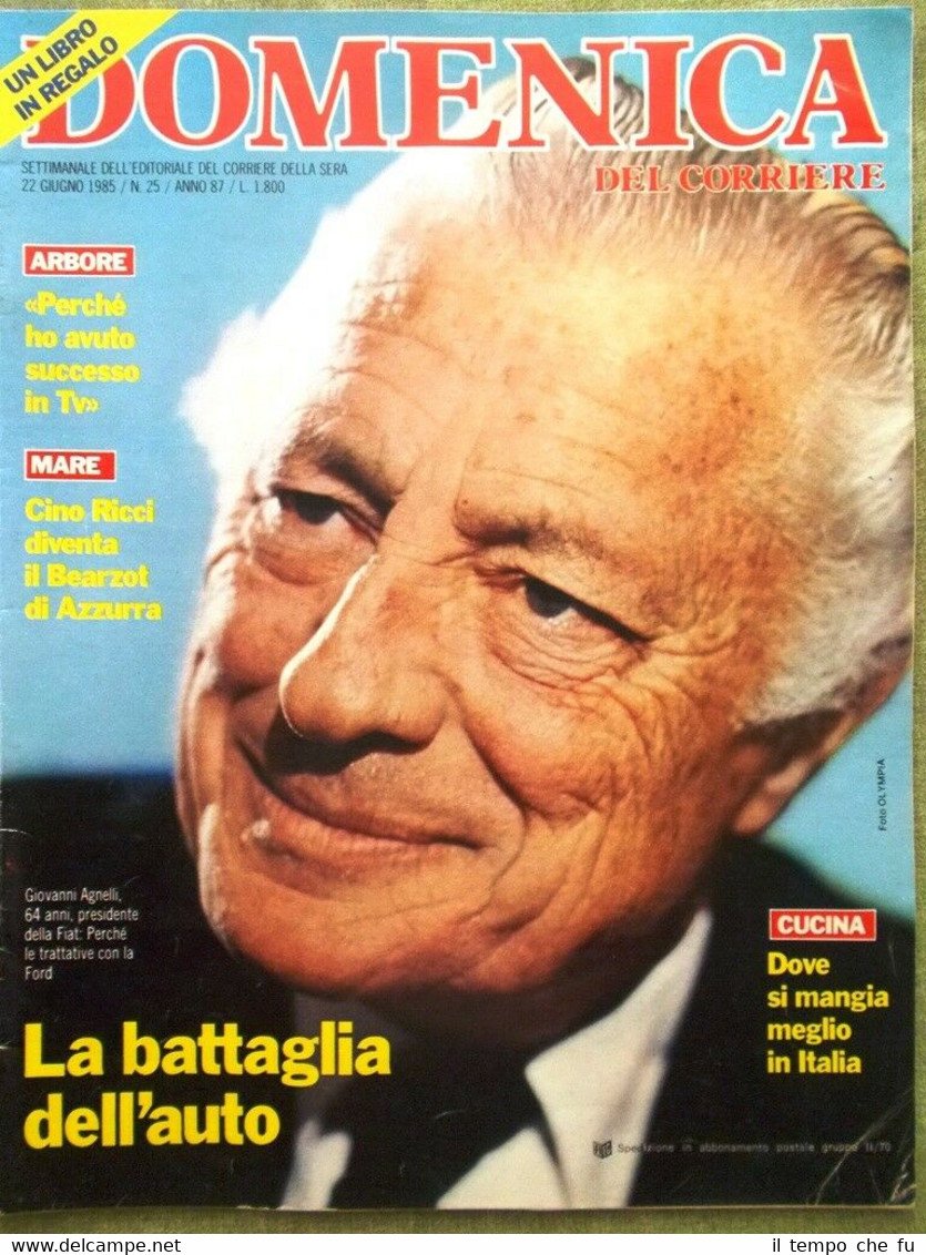 La Domenica del Corriere 22 Giugno 1985 Gronchi Unicef Fiat …