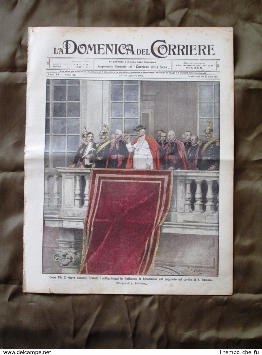 La Domenica del Corriere 24 Agosto 1913 Pio X Guardia …