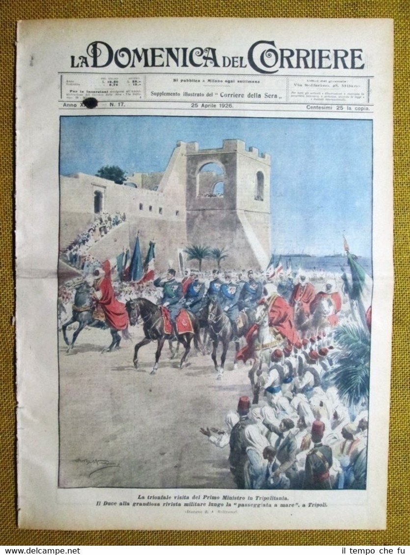 La Domenica del Corriere 25 aprile 1926 Mussolini Tripolitania - …