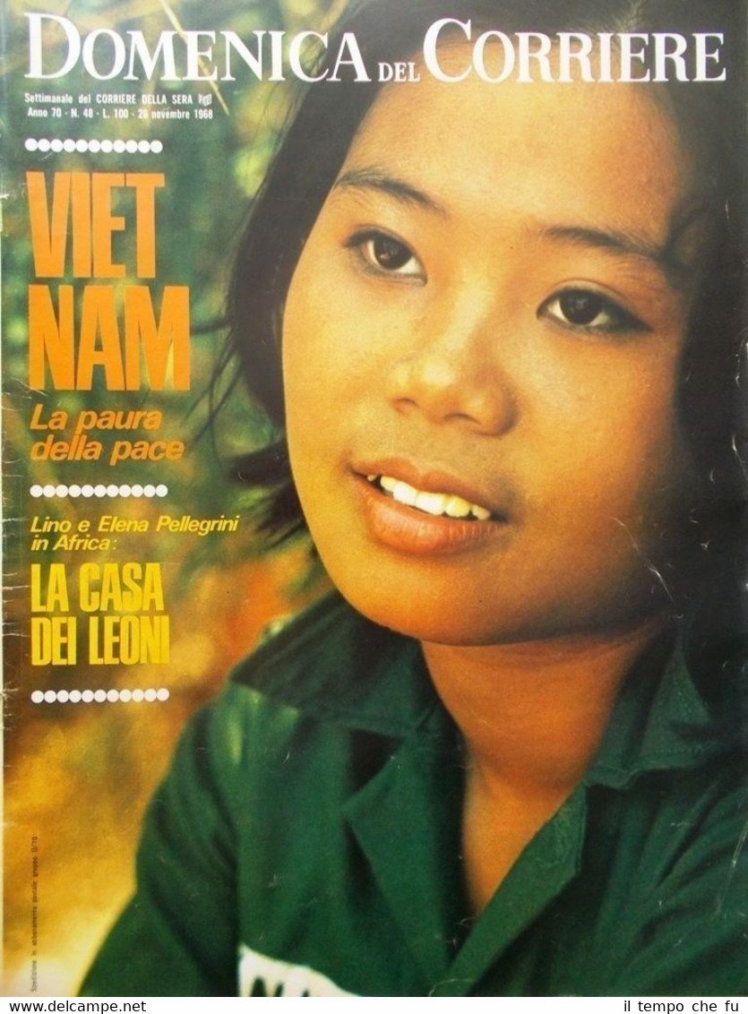 La Domenica del Corriere 26 Novembre 1968 Vietnam Giorgio La …