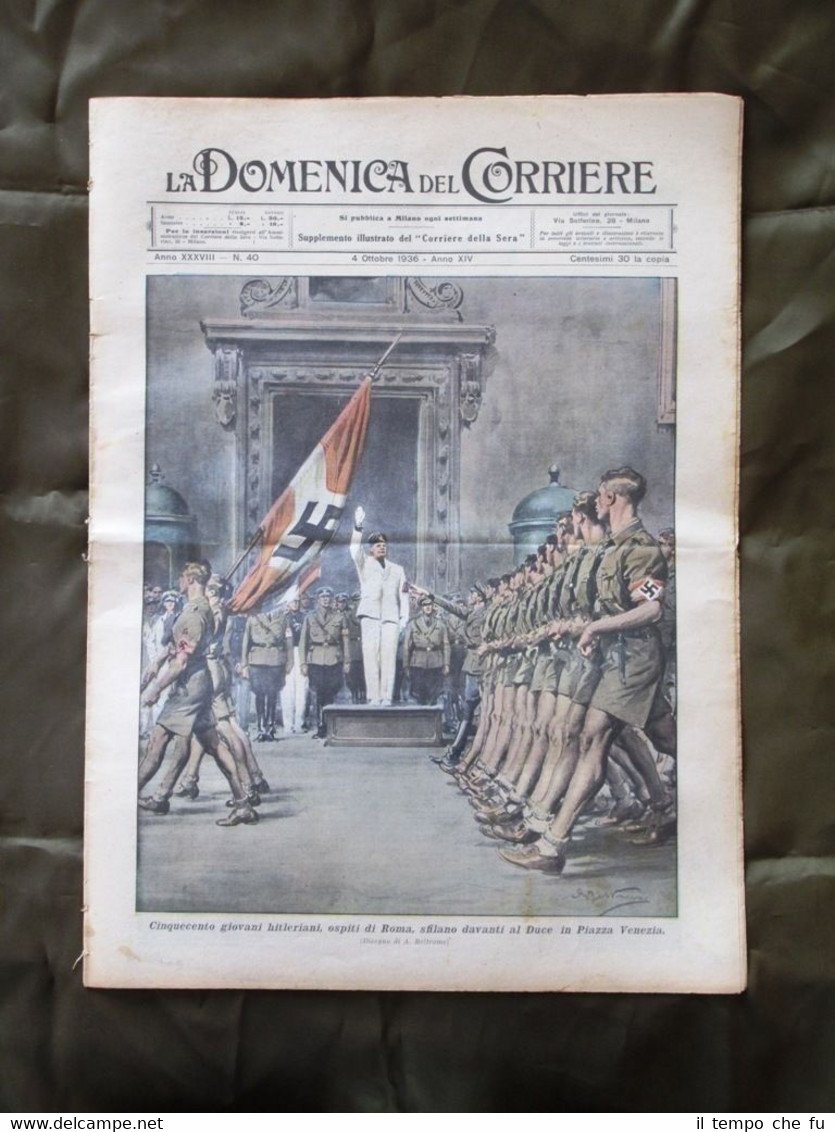La Domenica del Corriere 4 Ottobre 1936 Duce Hitleriani Locomotiva …