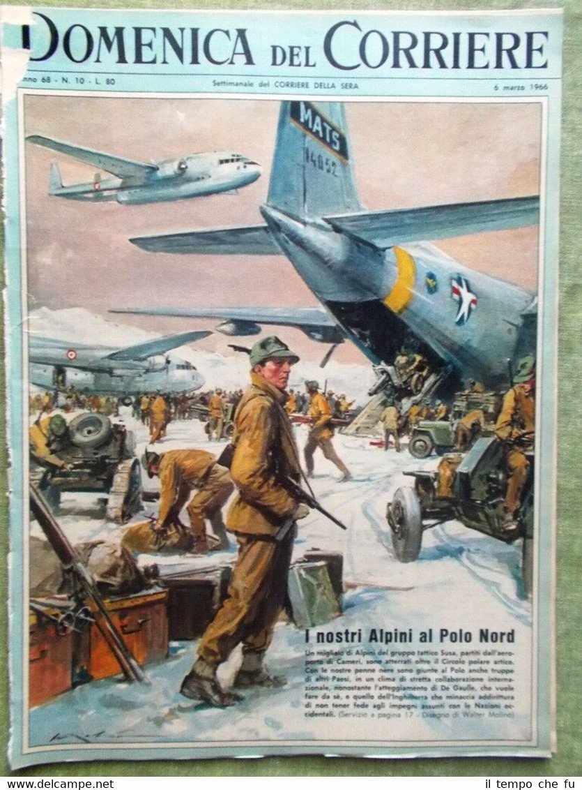 La Domenica del Corriere 6 Marzo 1966 Alpini Spiriti Idrocarburi …