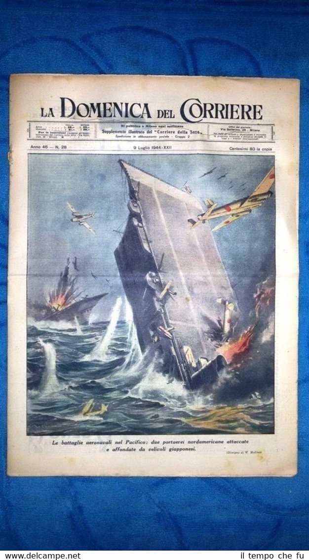 La Domenica del Corriere 9 luglio 1944 WW2 Oc.Pacifico - …