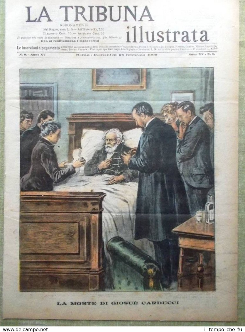 La Tribuna Illustrata 24 Febbraio 1907 Morte di Giosuè Carducci …