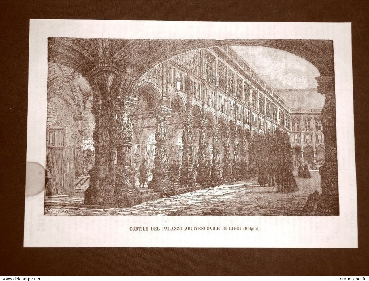 Liegi o Liège nel 1866 Cortile del Palazzo Arcivescovile Belgio