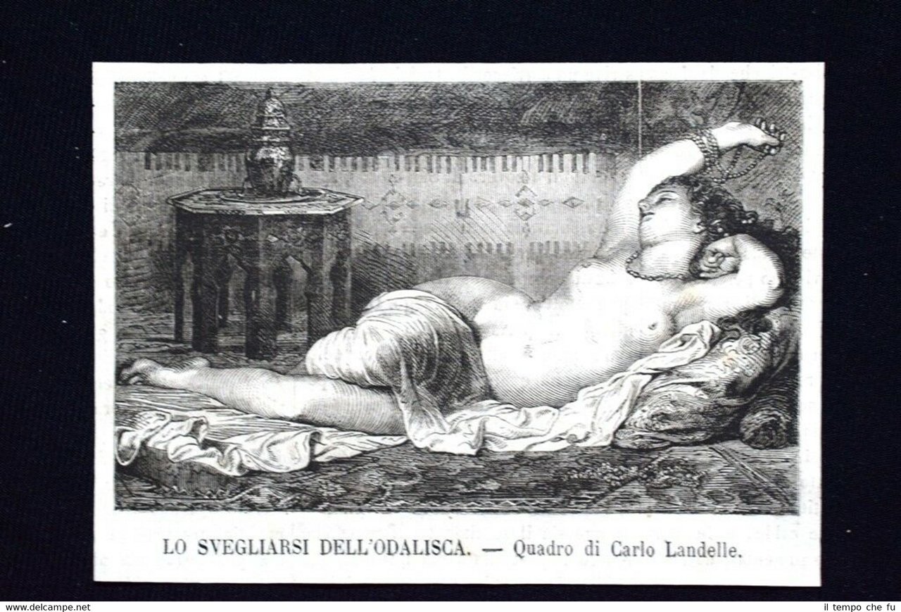 Lo svegliarsi dell'odalisca - Quadro di Carlo Landelle Incisione del …