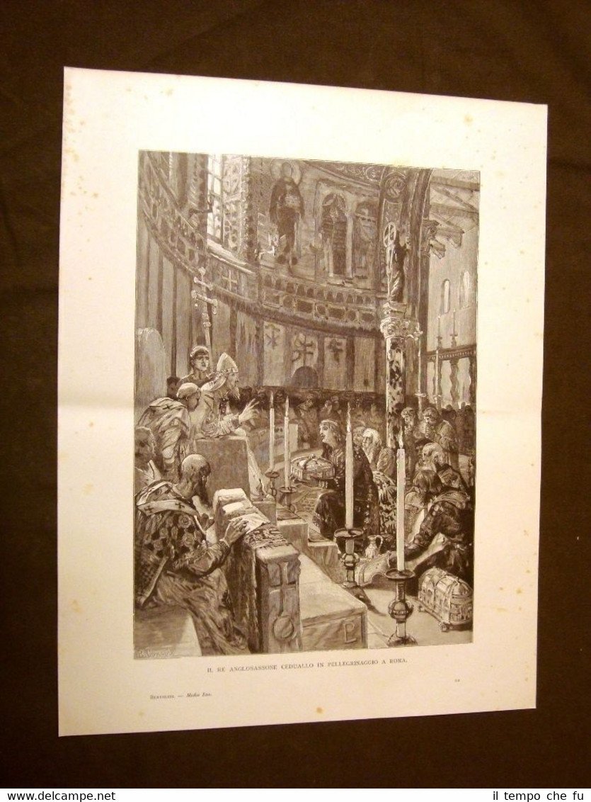 Medioevo d'Italia Re Ceduallo in pellegrinaggio a Roma Incisione di …