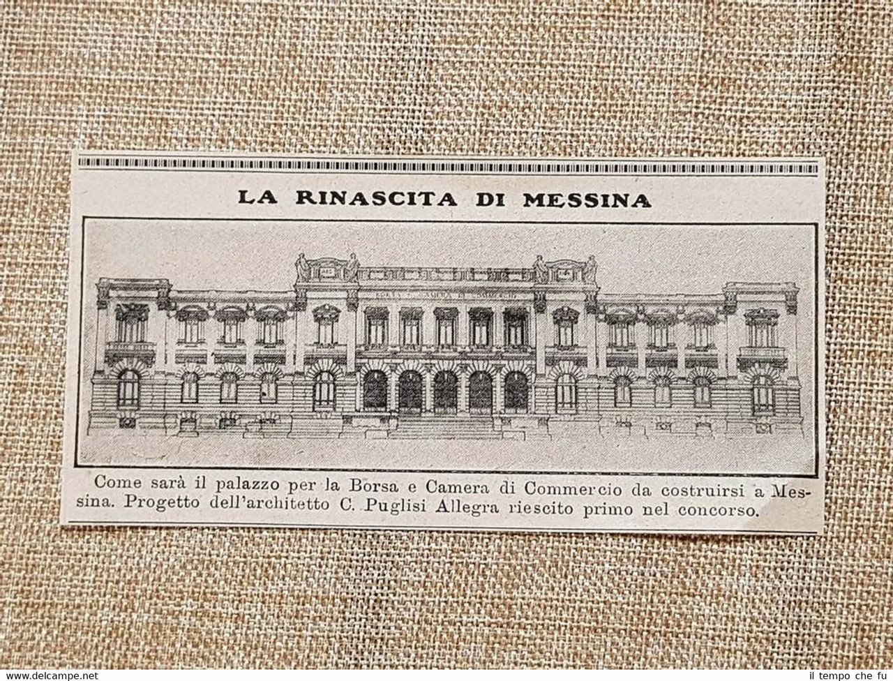 Messina nel 1914 Dopo terremoto 1908 Palazzo per Borsa Progetto …