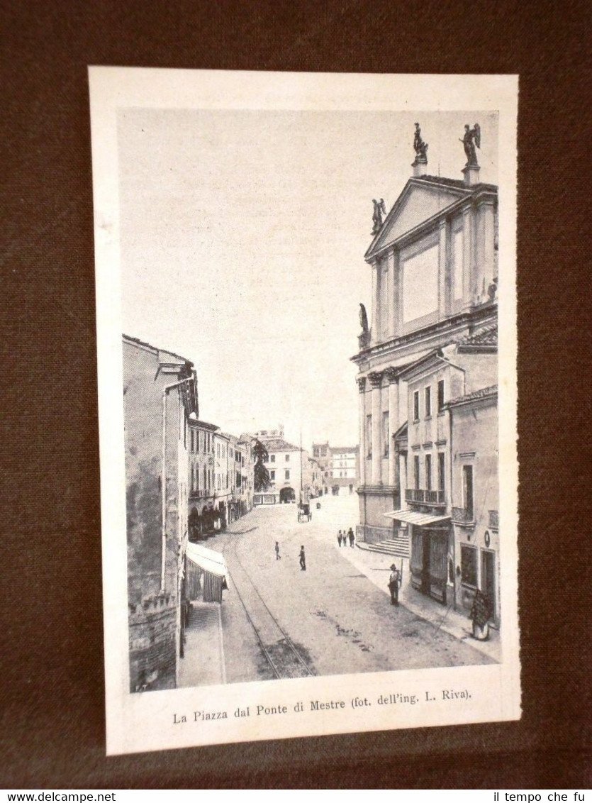 Mestre nel 1898 La Piazza vista dal Ponte