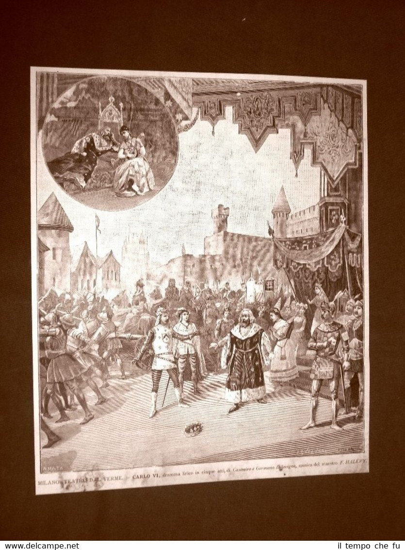 Milano nel 1887 Teatro Dal Verme Carlo VI Opera di …