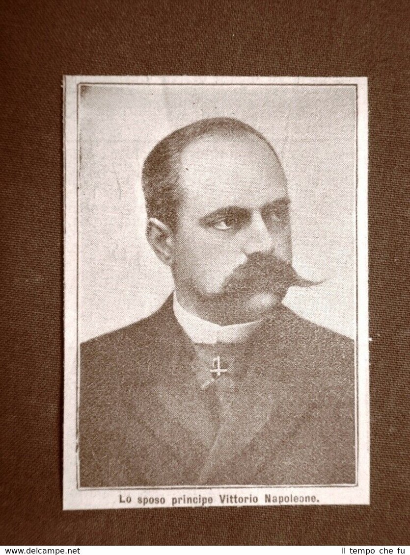 Napoleone Vittorio Gerolamo Federico Bonaparte nel 1910 Principe 1862 – …