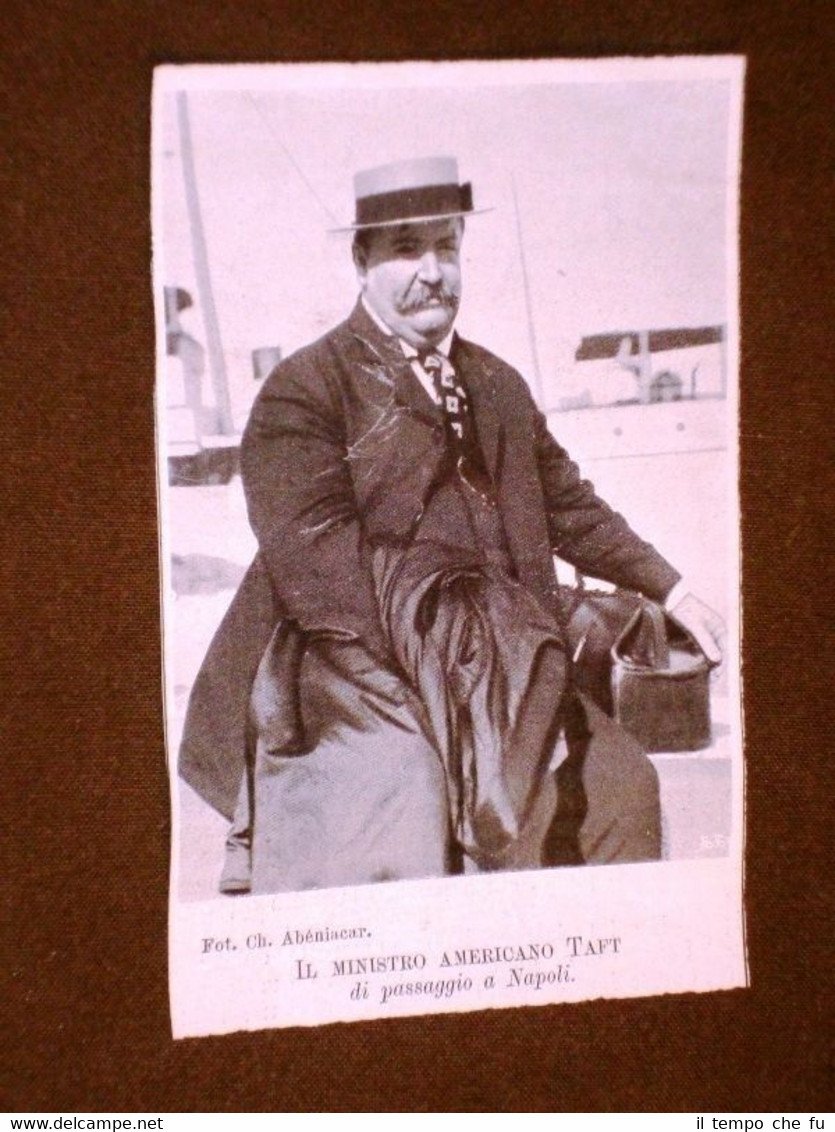 Napoli nel 1907 L'Ex Presidente USA William Howard Taft di …