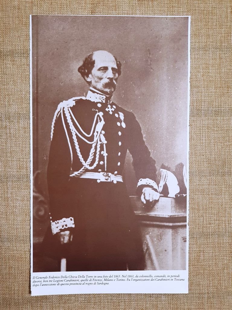 Nel 1865 Generale Della Chiesa Della Torre Riorganizzazione Carabinieri Toscana