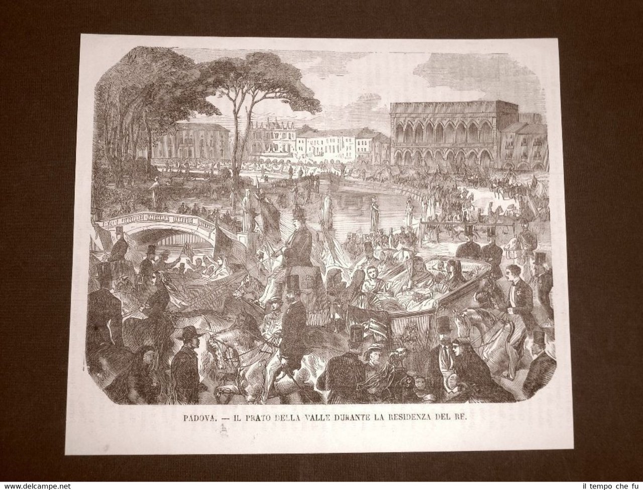 Padova nel 1866 Prato della Valle Resindenza Re Vittorio Emanuele …