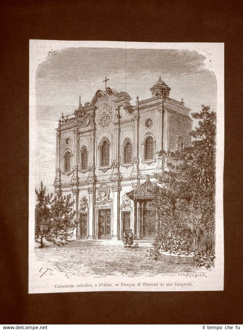Pechino nel 1863 La Cattedrale cattolica Cina Disegno di Therond