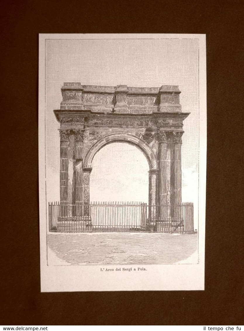 Pola nel 1894 L'Arco dei Sergi Istria Croazia