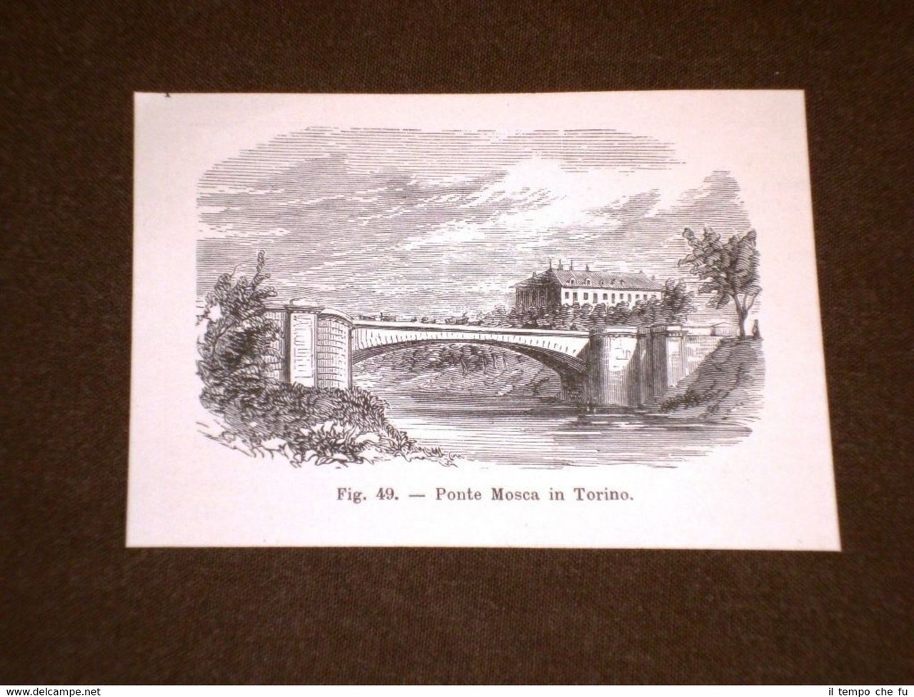 Rara veduta dell'800 Il Ponte Mosca di Torino
