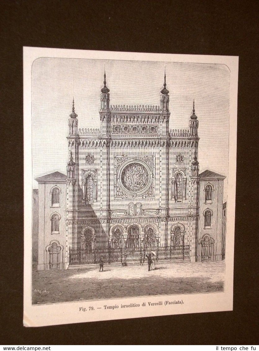Rara veduta di fine '800 Il Tempio Isdraelitico in Vercelli