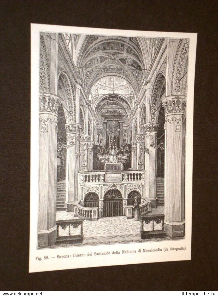 Rara veduta di fine '800 Savona - Interno Santuario della …