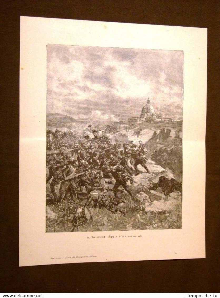 Risorgimento d'Italia Garibaldini a Roma 30 aprile 1849 Incisione di …